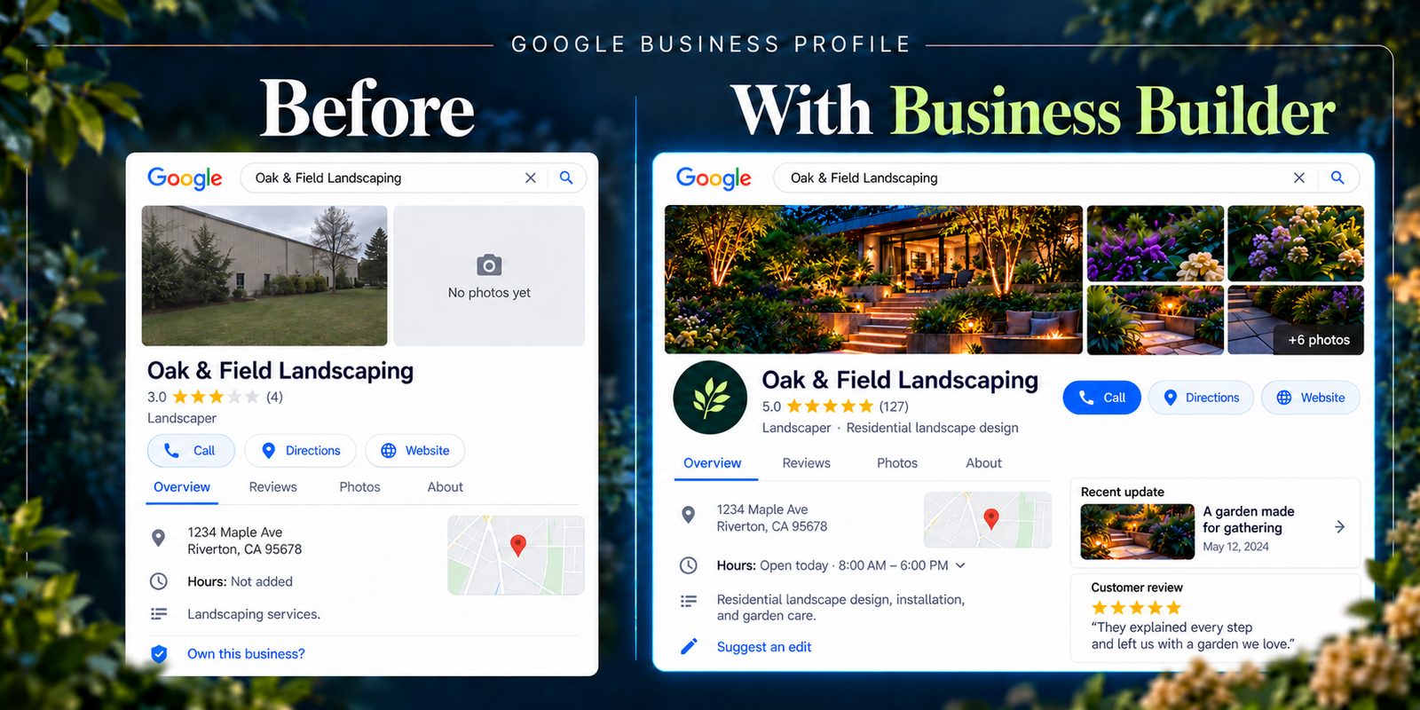 Oak and Field Google Business Profile before and with Business Builder, showing updated photos, complete details, posts and reviews