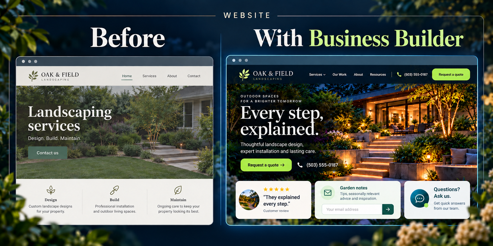 Oak and Field website before and with Business Builder, showing a stronger design, clear quote path, customer review, newsletter and chat